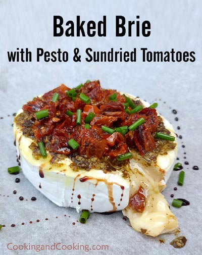 Baked Brie with Pesto and Sundried Tomatoes Baked Brie with Pesto and Sundried Tomatoes