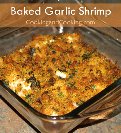 Baked Garlic Shrimp Baked Garlic Shrimp