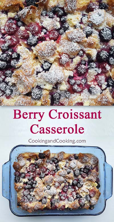 Berry Croissant Casserole Berry Croissant Casserole