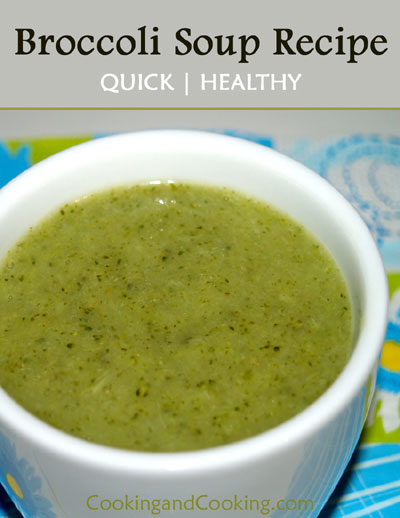Broccoli Soup | Soup Recipes | Cooking and Cooking