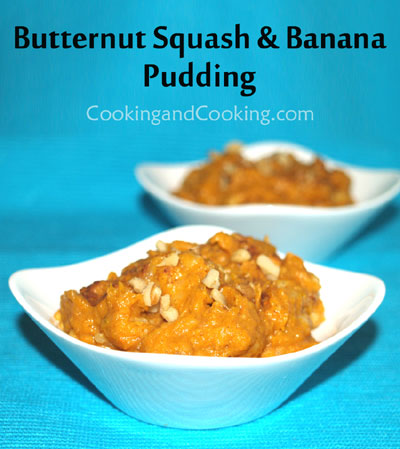 Butternut Squash and Banana Pudding