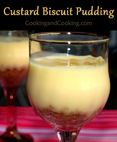 Custard Biscuit Pudding