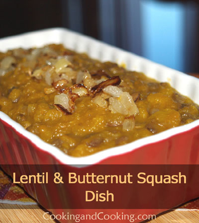 Lentil and Butternut Squash Lentil and Butternut Squash