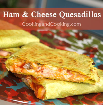 Ham-and-Cheese-Quesadillas Ham-and-Cheese-Quesadillas