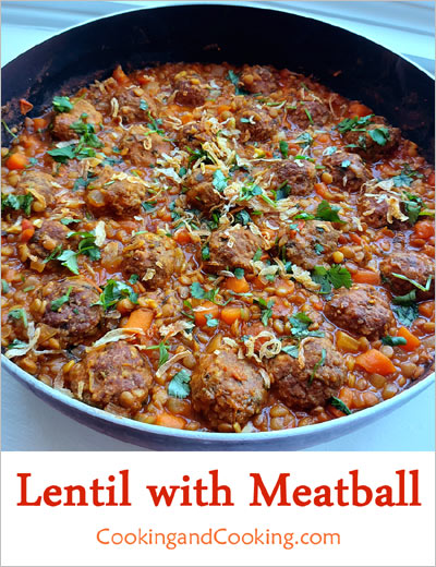 Lentil with Beef Meatballs