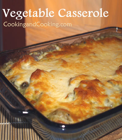 Mixed Vegetable Casserole Mixed Vegetable Casserole