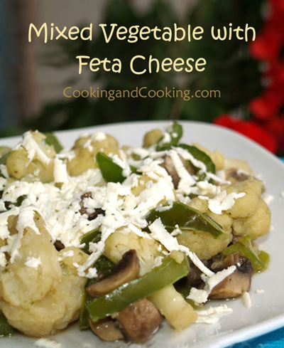 Mixed Vegetable with Feta Cheese Mixed Vegetable with Feta Cheese