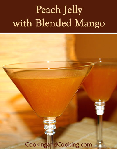 Peach Jelly With Blended Mango Peach Jelly With Blended Mango