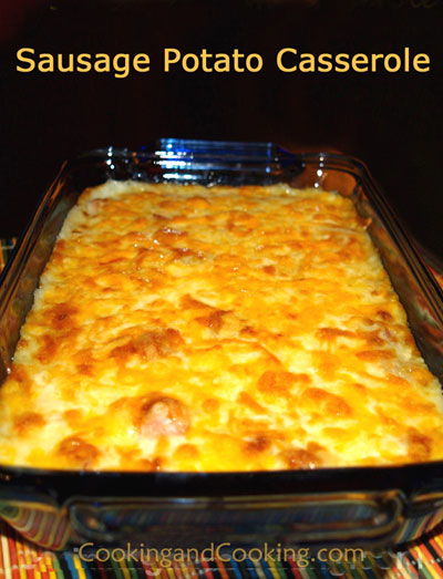 Sausage Potato Casserole Sausage Potato Casserole