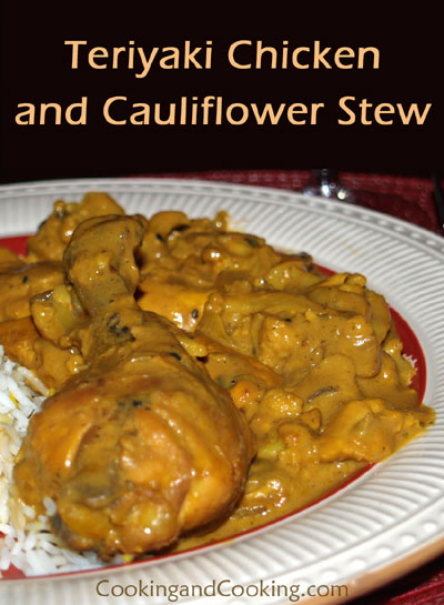 Teriyaki Chicken and Cauliflower Stew Teriyaki Chicken and Cauliflower Stew