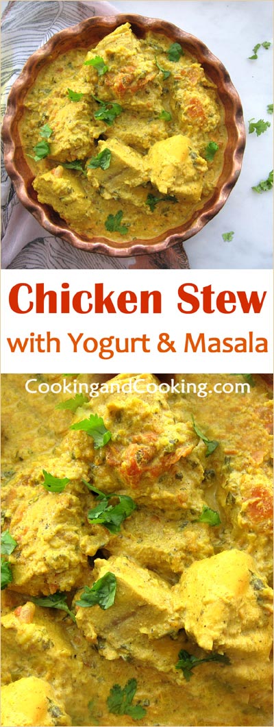 Yogurt and Masala Chicken Stew Yogurt and Masala Chicken Stew